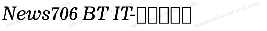 News706 BT IT字体转换